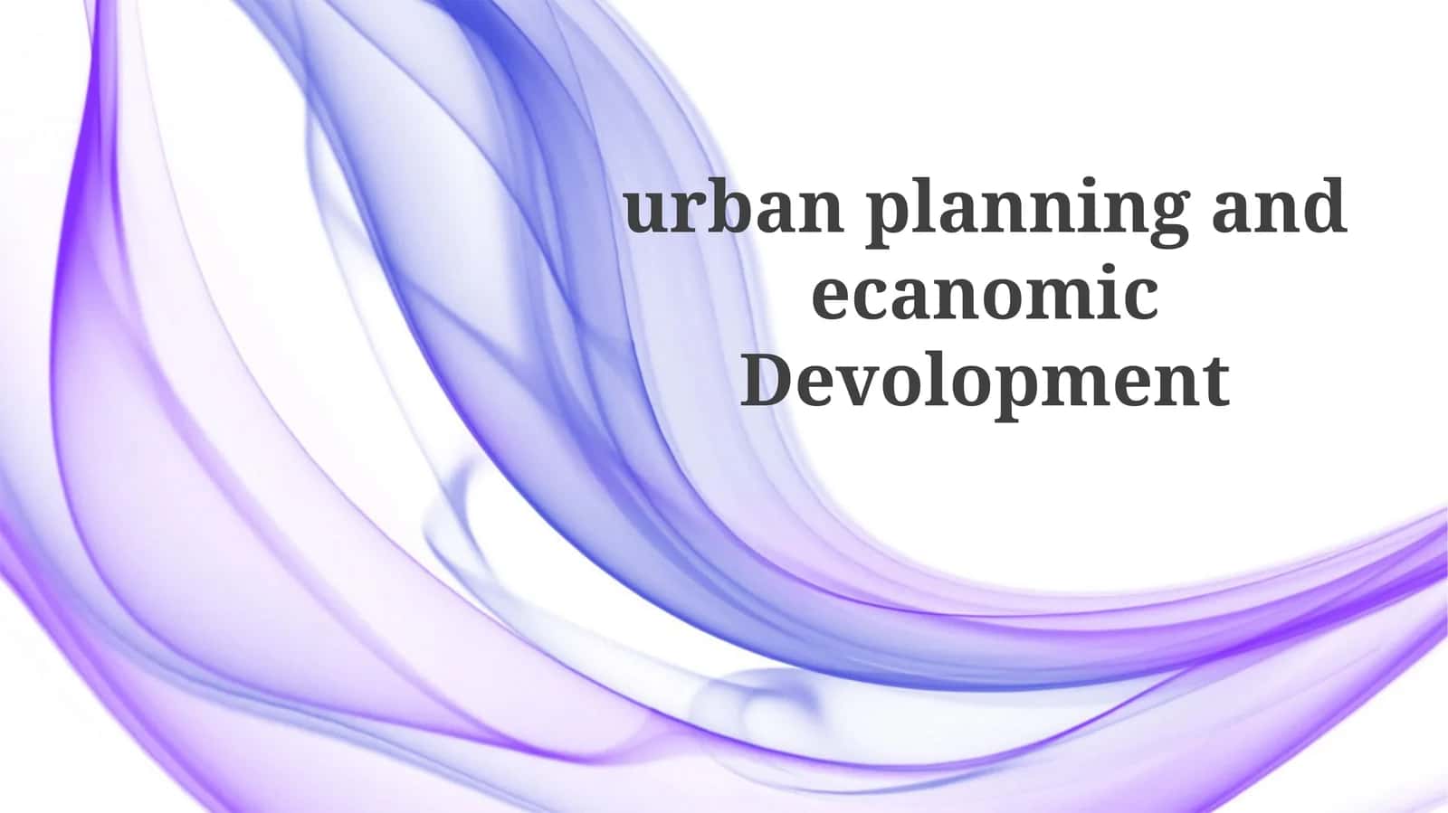 Urban Planning and Economic Development