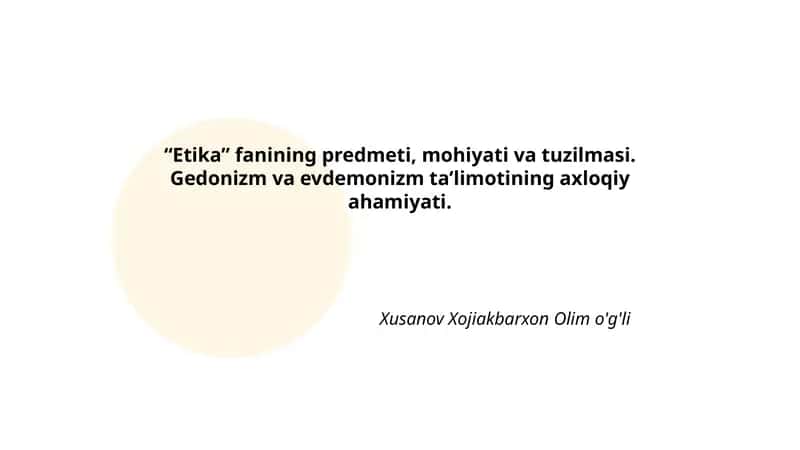 Etika fanining predmeti, mohiyati va tuzilmasi