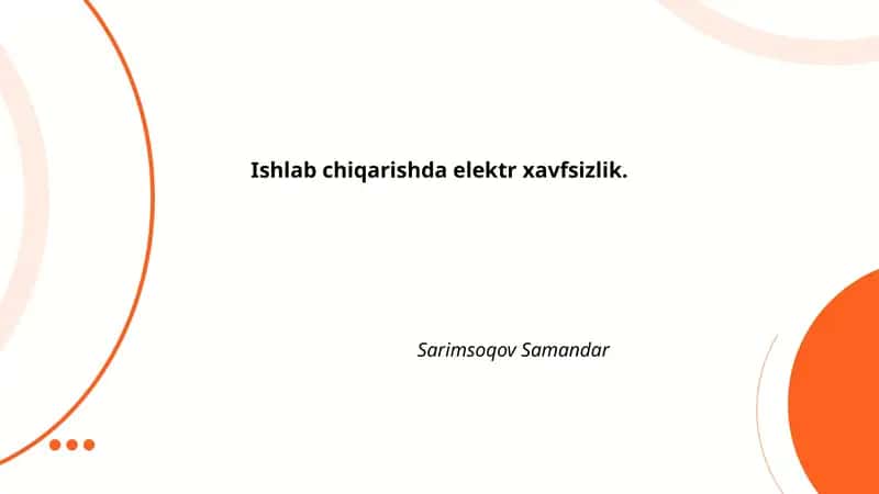 Ishlab chiqarishda elektr xavfsizlik