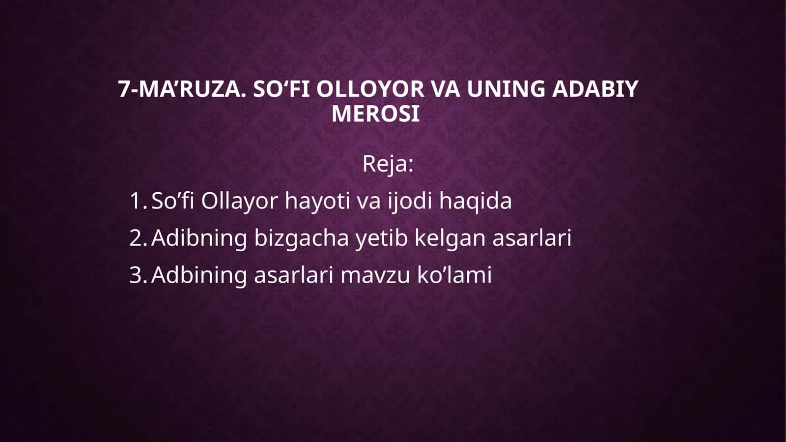 7-MA’RUZA.SO‘FI OLLOYOR VA UNING ADABIY MEROSI