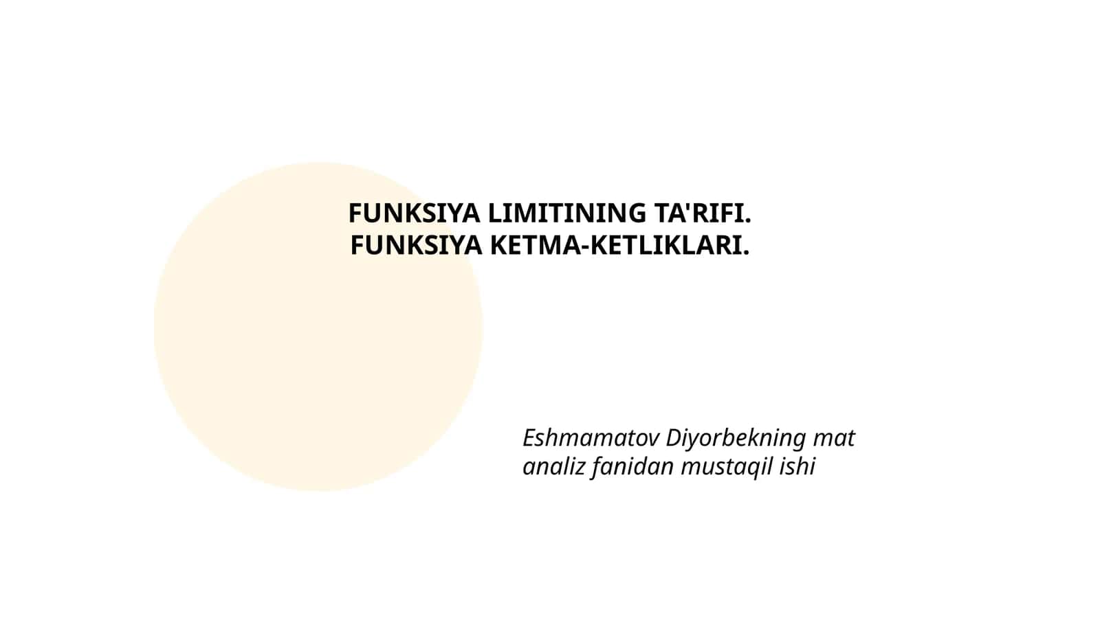 FUNKSIYA LIMITINING TA'RIFI.FUNKSIYA KETMA-KETLIKLARI.