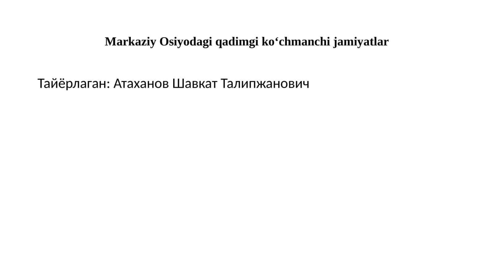 Markaziy Osiyodagi qadimgi ko‘chmanchi jamiyatlar