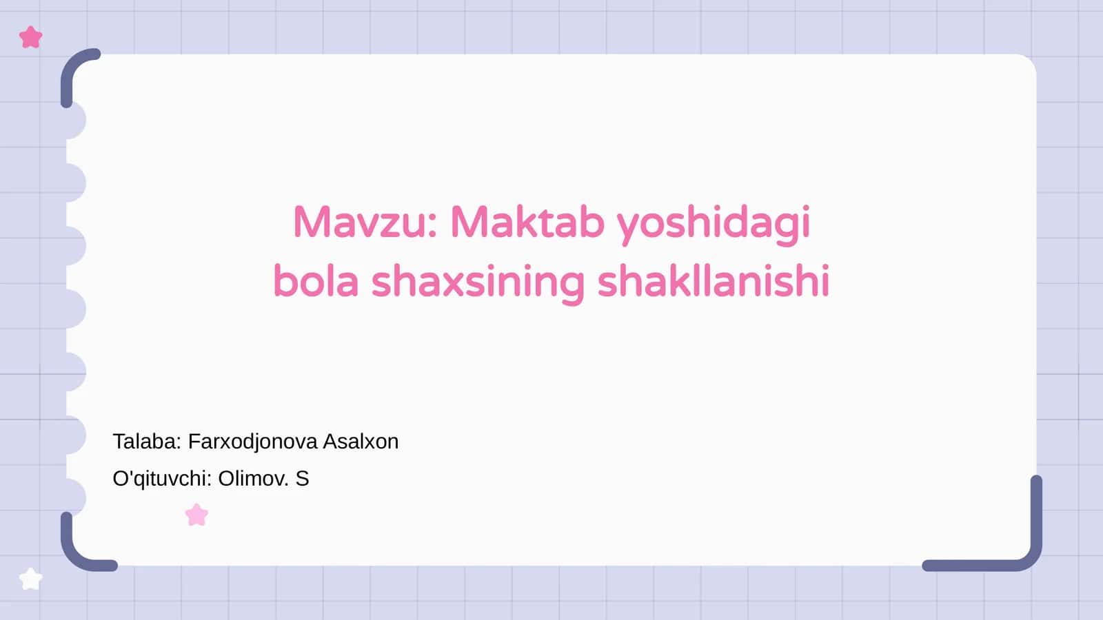 Maktab yoshidagi bola shaxsining shakllanishi