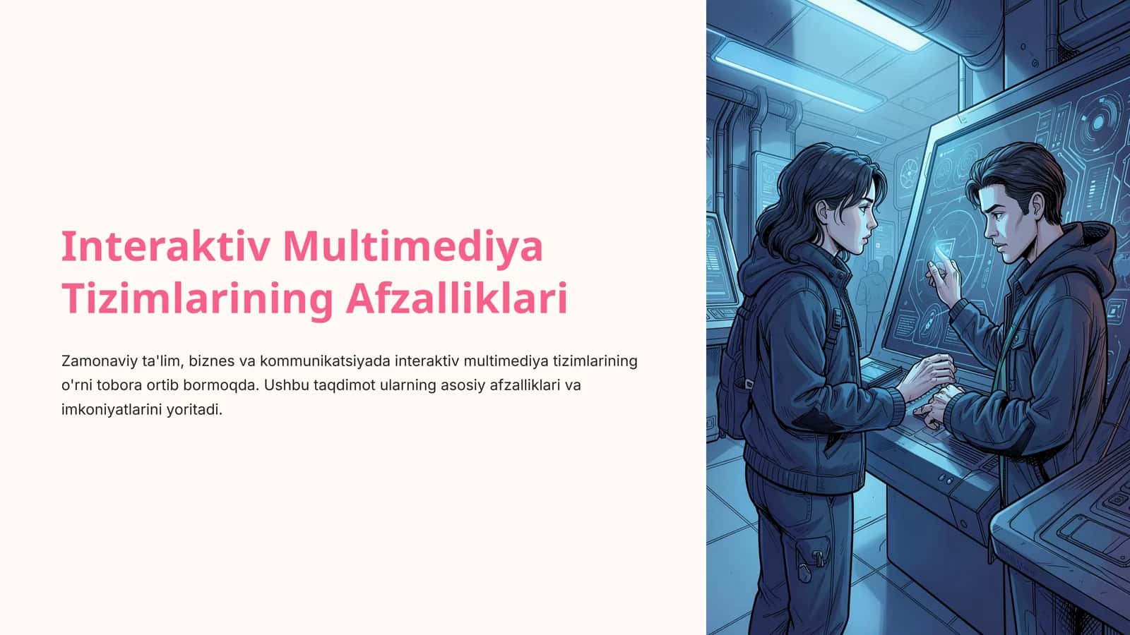 Interaktiv Multimediya Tizimlarining Afzalliklari