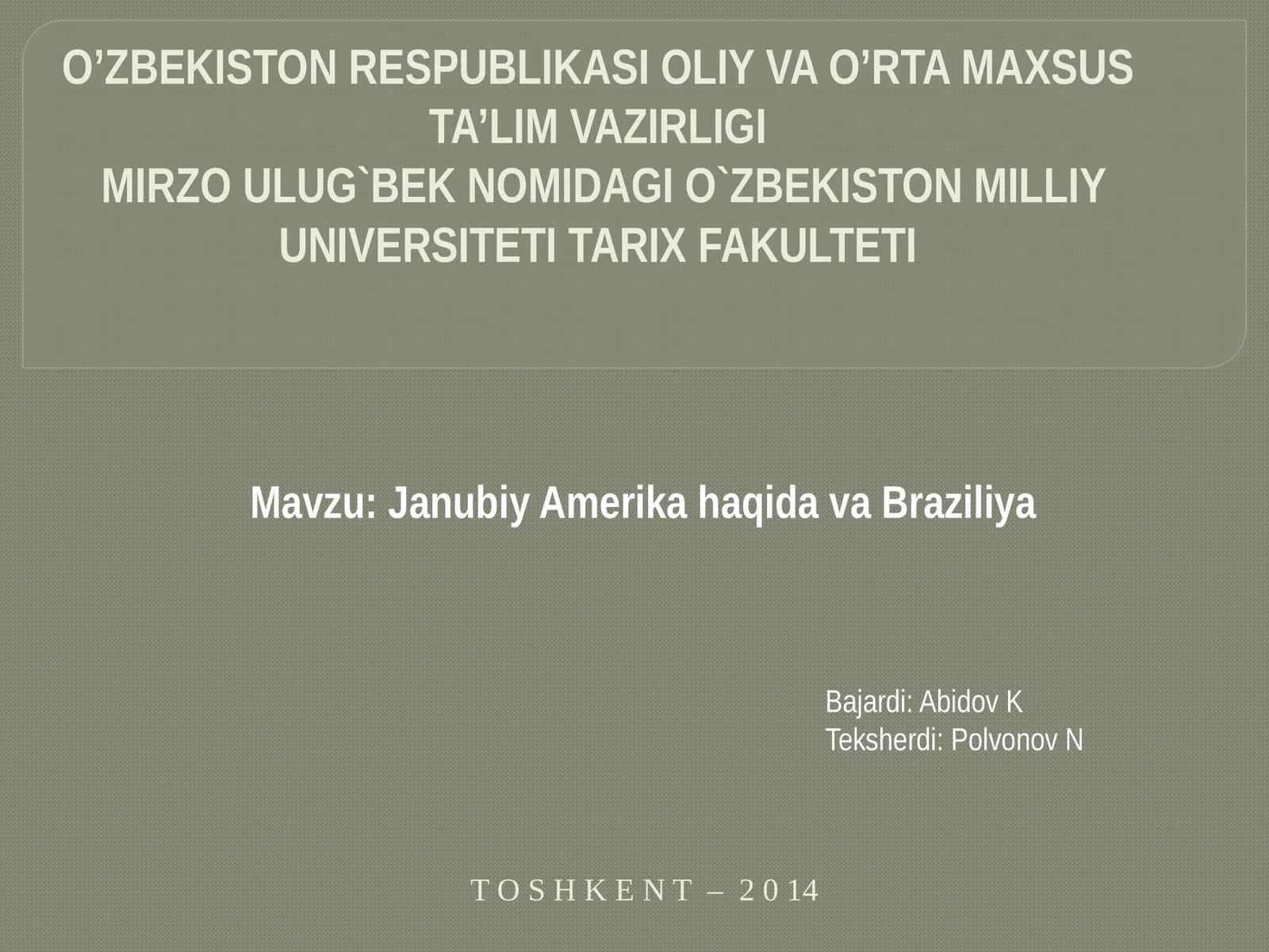 Janubiy Amerikaga hida va Braziliya