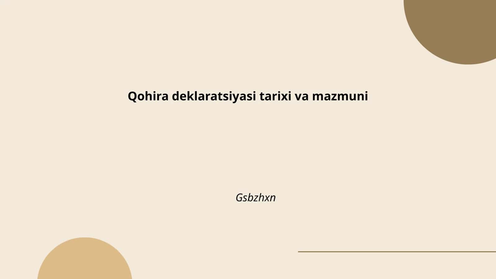 Qohira deklaratsiyasi tarixi va mazmuni