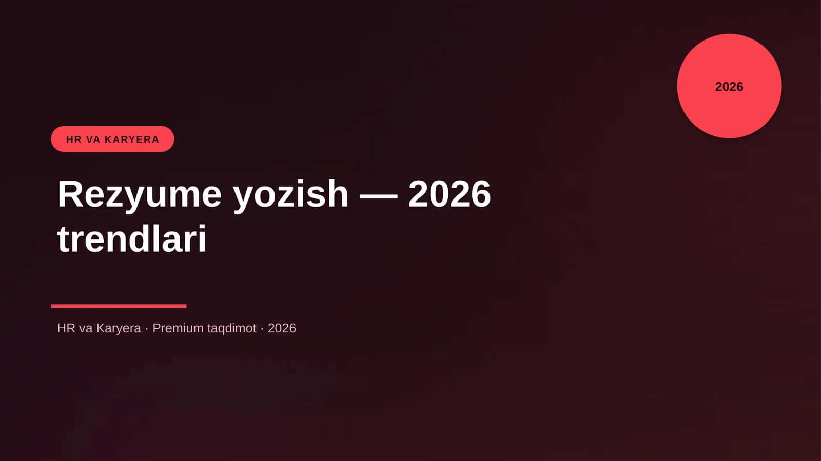 Rezyume yozish — 2026 trendlari
