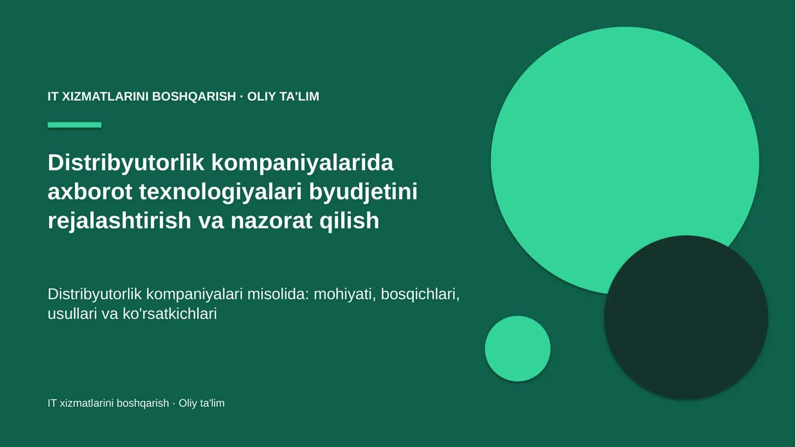 Distribyutorlik kompaniyalarida axborot texnologiyalari byudjetini rejalashtirish va nazorat qilish