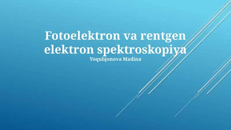 Fotoelektron va Rentgen Fotoelektron Spektroskopiyasining Asoslari