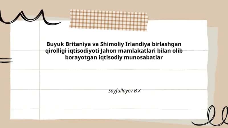 Buyuk Britaniya va Shimoliy Irlandiya birlashgan qirolligi iqtisodiyoti Jahon mamlakatlari bilan olib borayotgan iqtisodiy munosabatlar