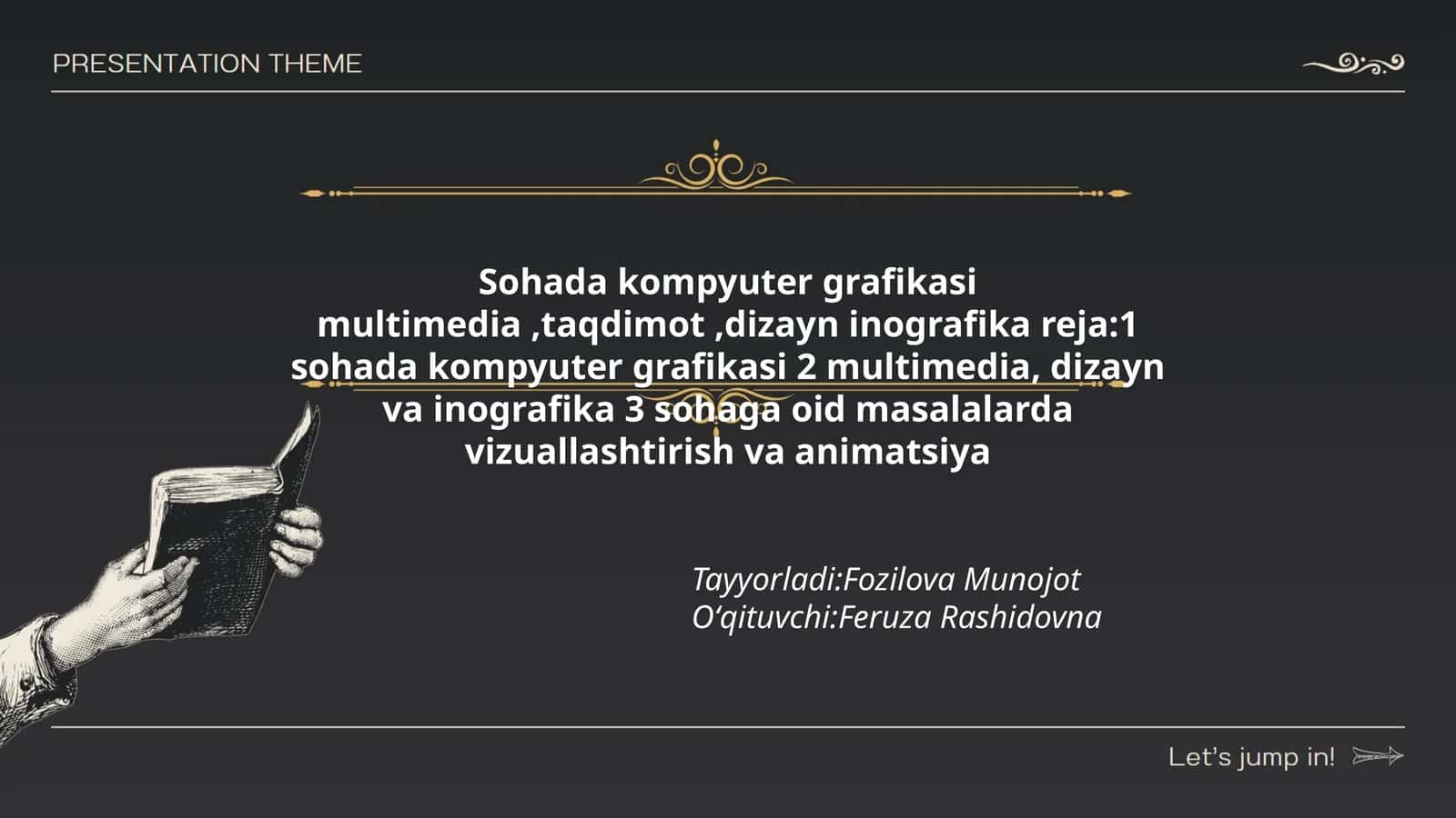 Sohada kompyuter grafikasi multimedia, taqdimot, dizayn inografika
