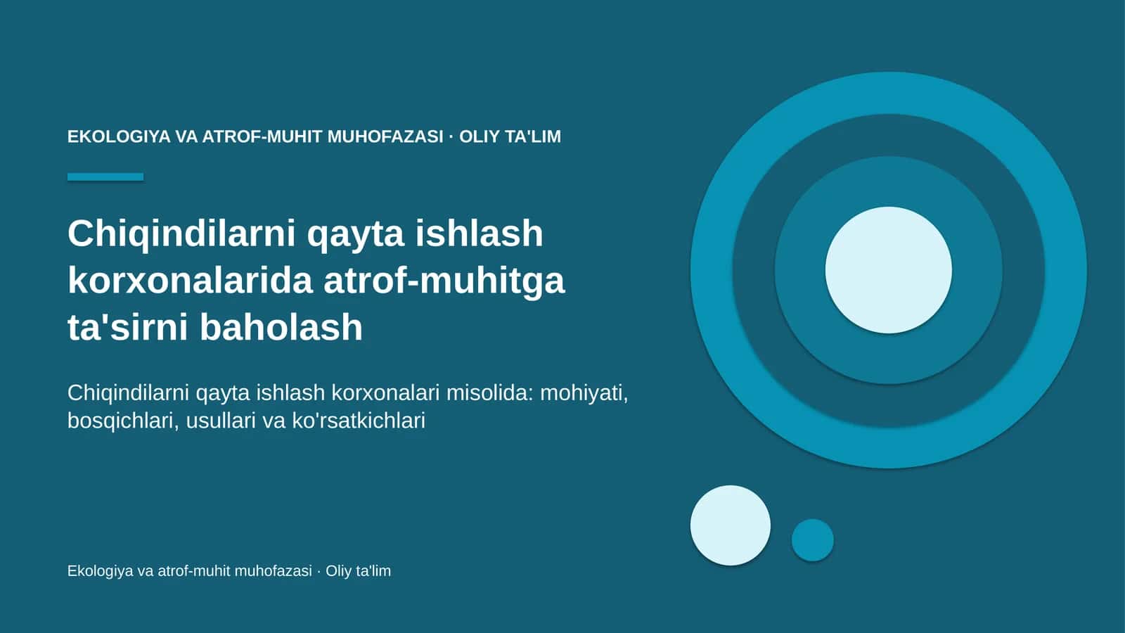 Chiqindilarni qayta ishlash korxonalarida atrof-muhitga ta'sirni baholash