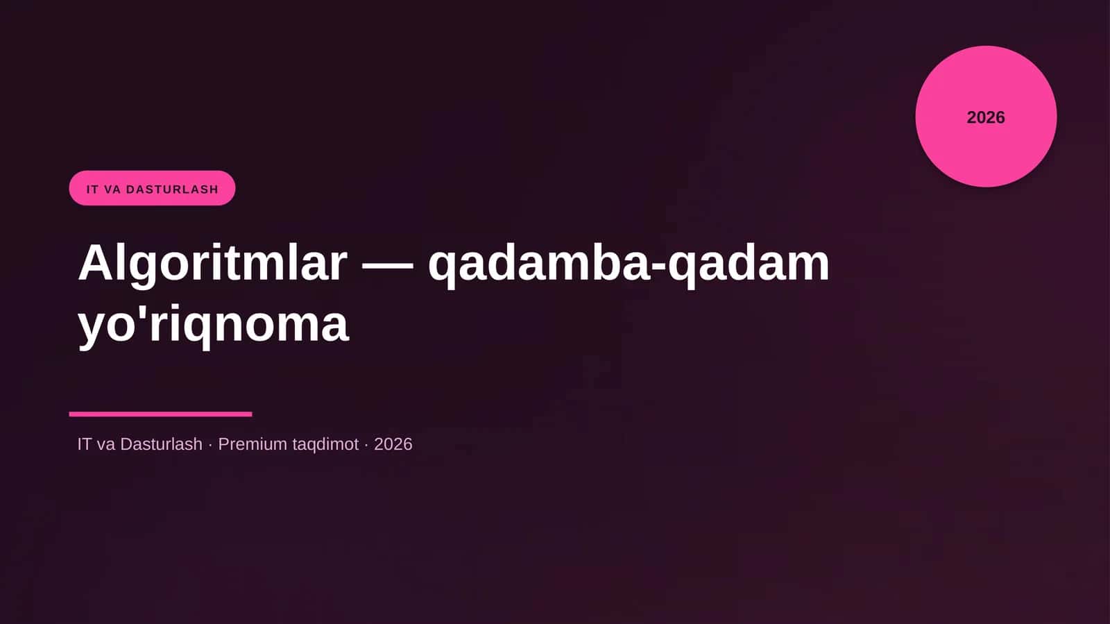 Algoritmlar — qadamba-qadam yo'riqnoma