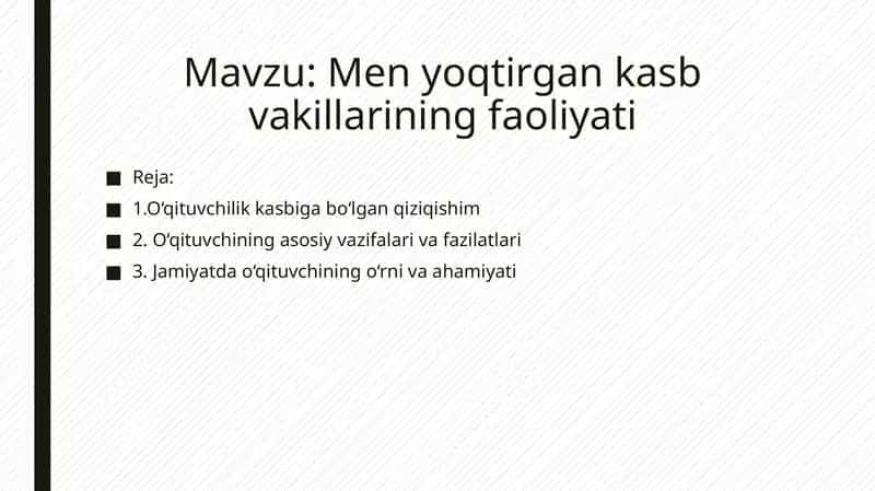 Men yoqtirgan kasb vakillarining faoliyati