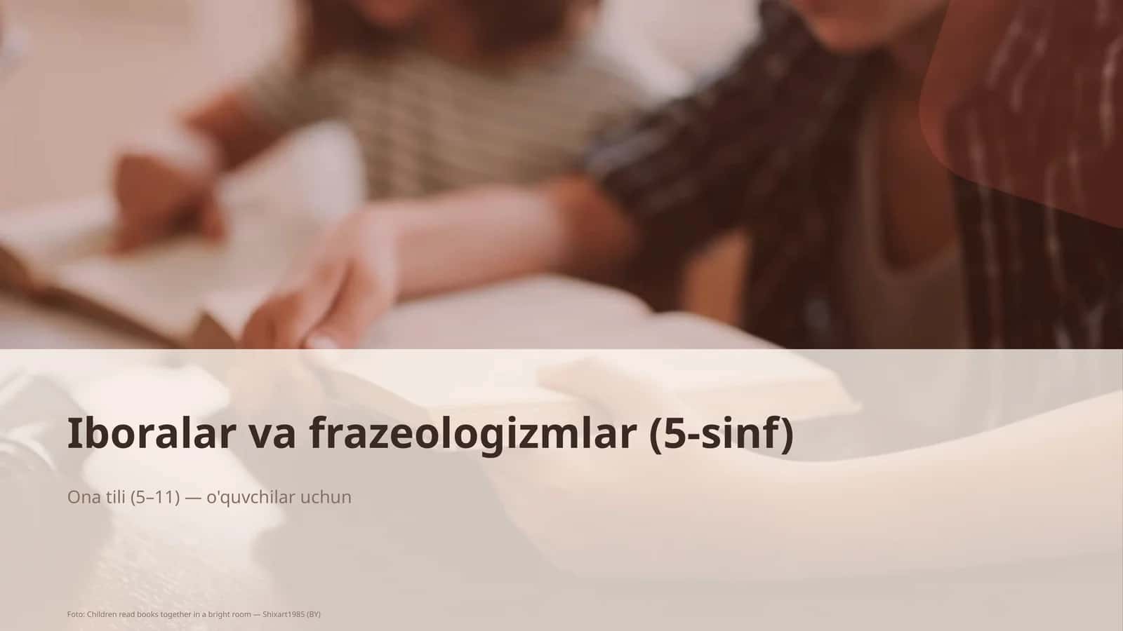 Iboralar va frazeologizmlar (5-sinf)