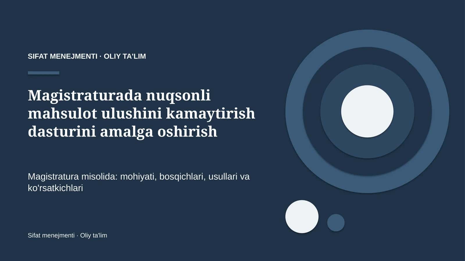Magistraturada nuqsonli mahsulot ulushini kamaytirish dasturini amalga oshirish