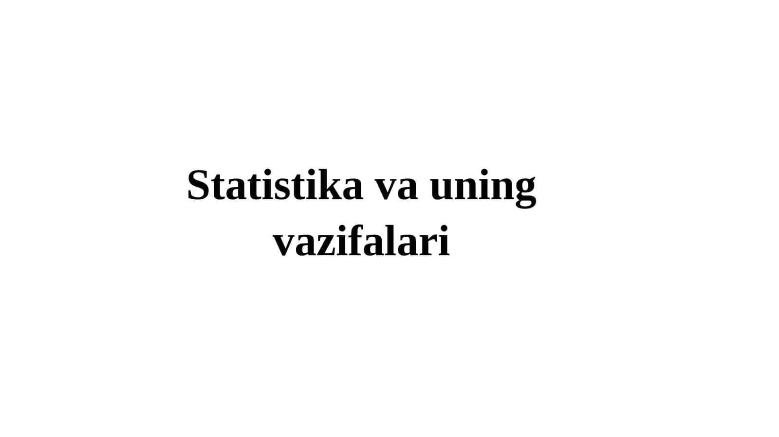 Tibbiyot statistikasi va uning asosiy vazifalari