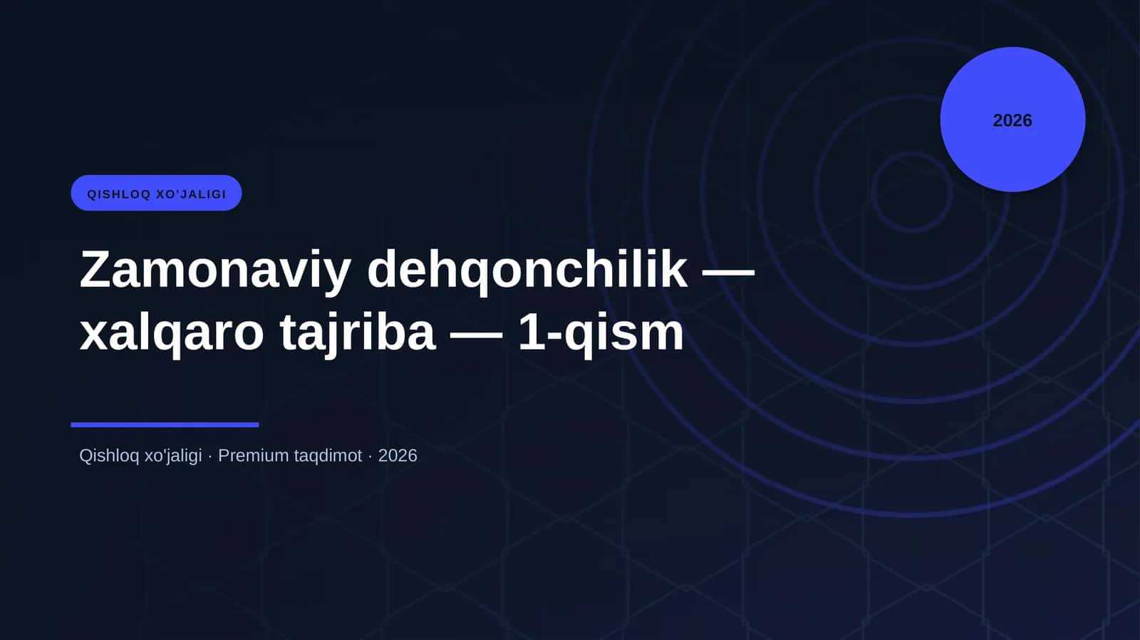 Zamonaviy dehqonchilik — xalqaro tajriba — 1-qism