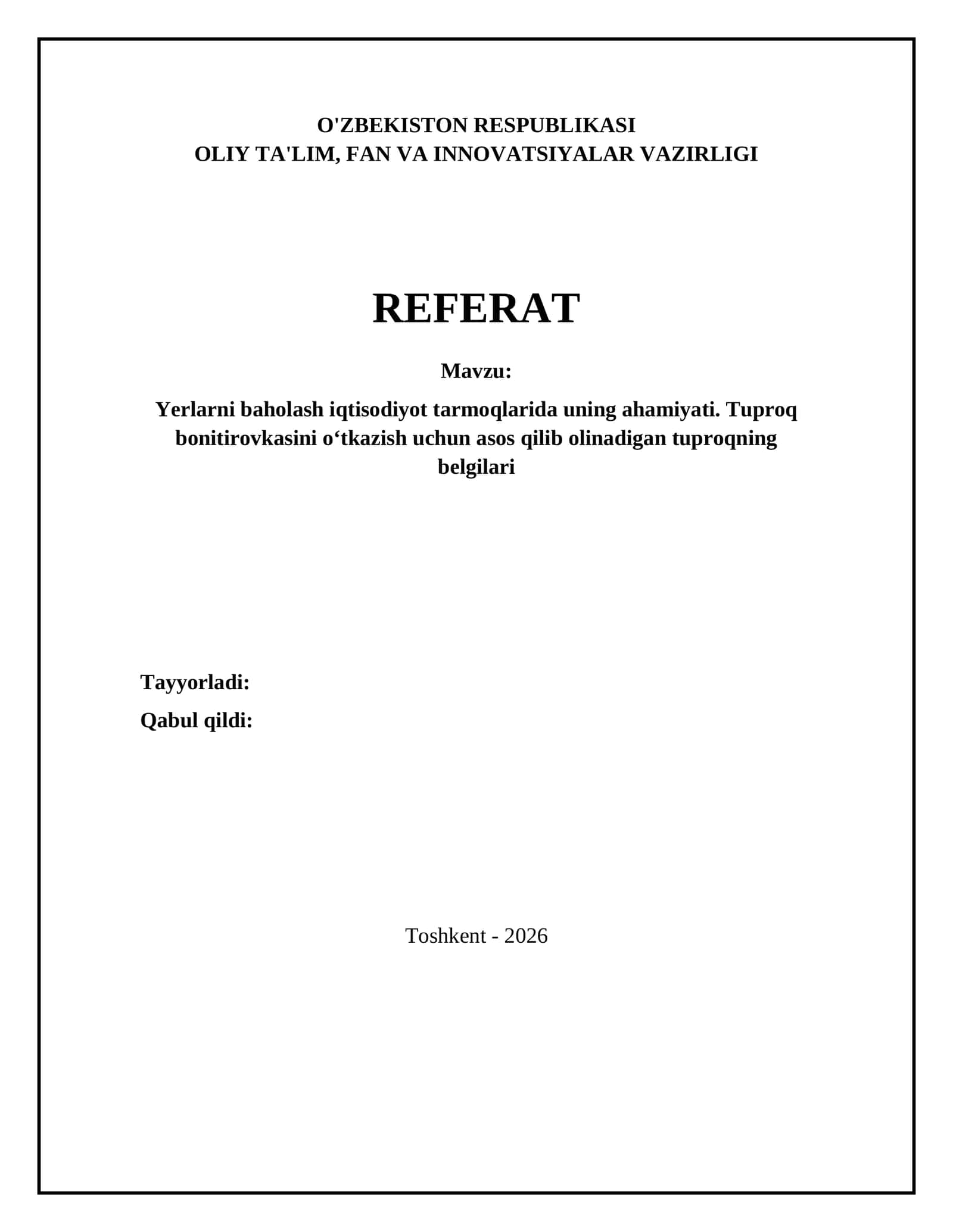 Yerlarni baholash iqtisodiyot tarmoqlarida uning ahamiyati. Tuproq bonitirovkasini o‘tkazish uchun asos qilib olinadigan tuproqning belgilari