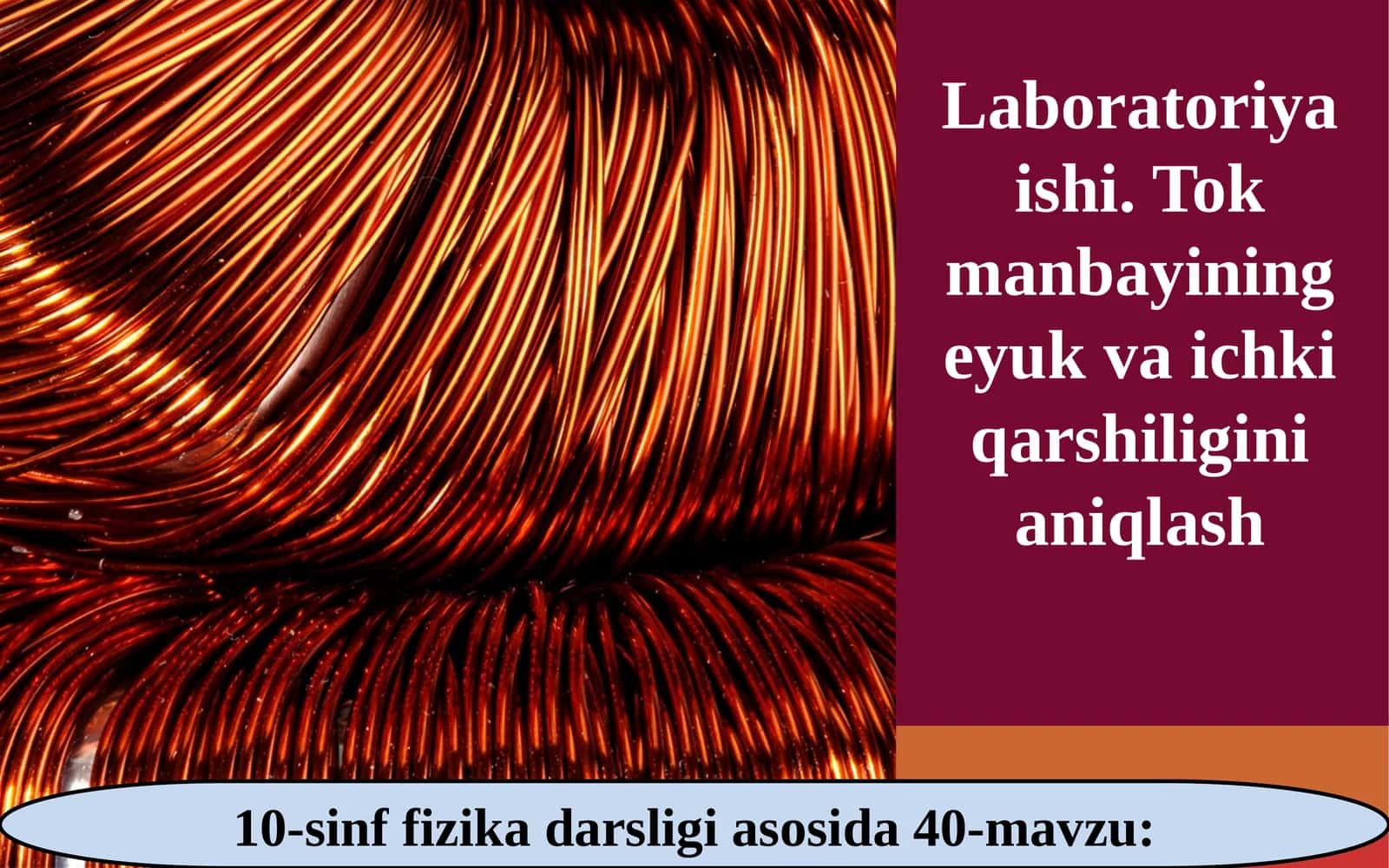 10-sinf Fizika fanidan Tok manbayining EYUK va ichki qarshiligini aniqlash dars taqdimoti