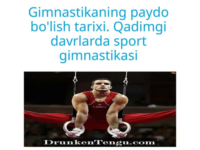 Gimnastikaning paydo bo'lish tarixi