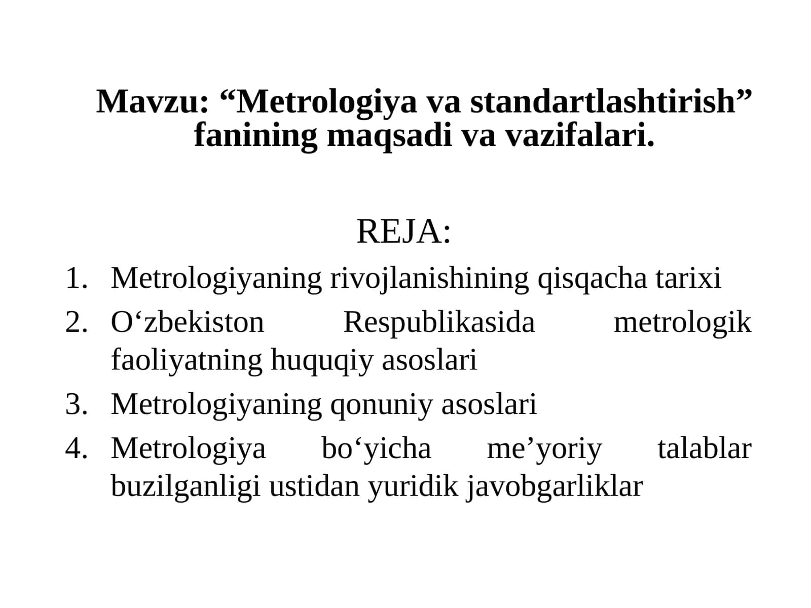“Metrologiya va standartlashtirish” fanining maqsadi va vazifalari.