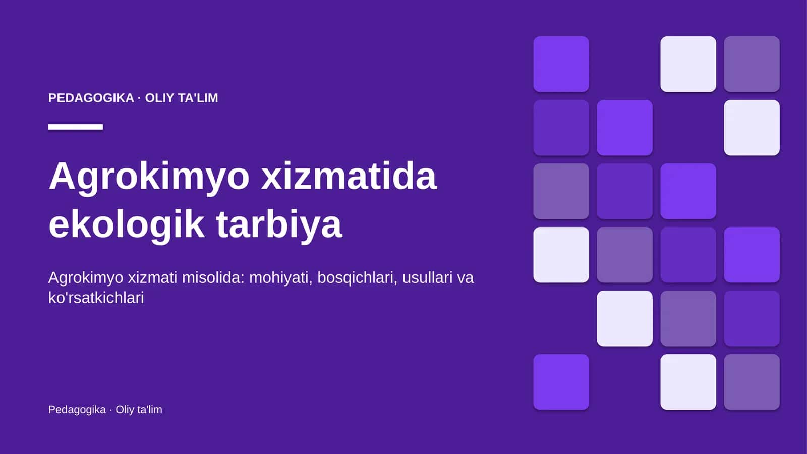 Agrokimyo xizmatida ekologik tarbiya