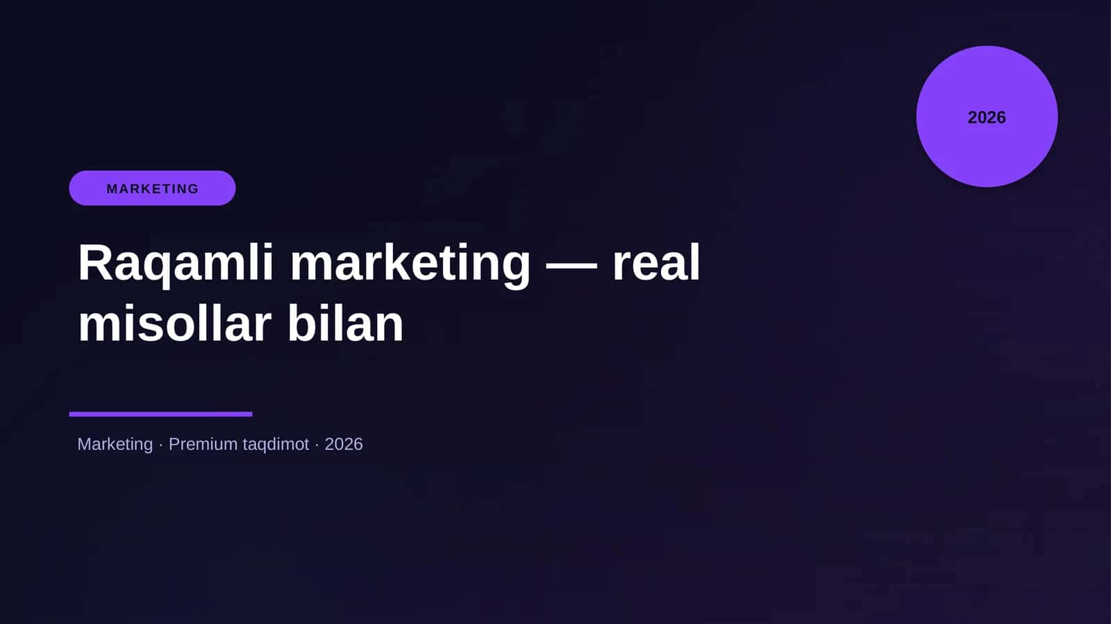 Raqamli marketing — real misollar bilan