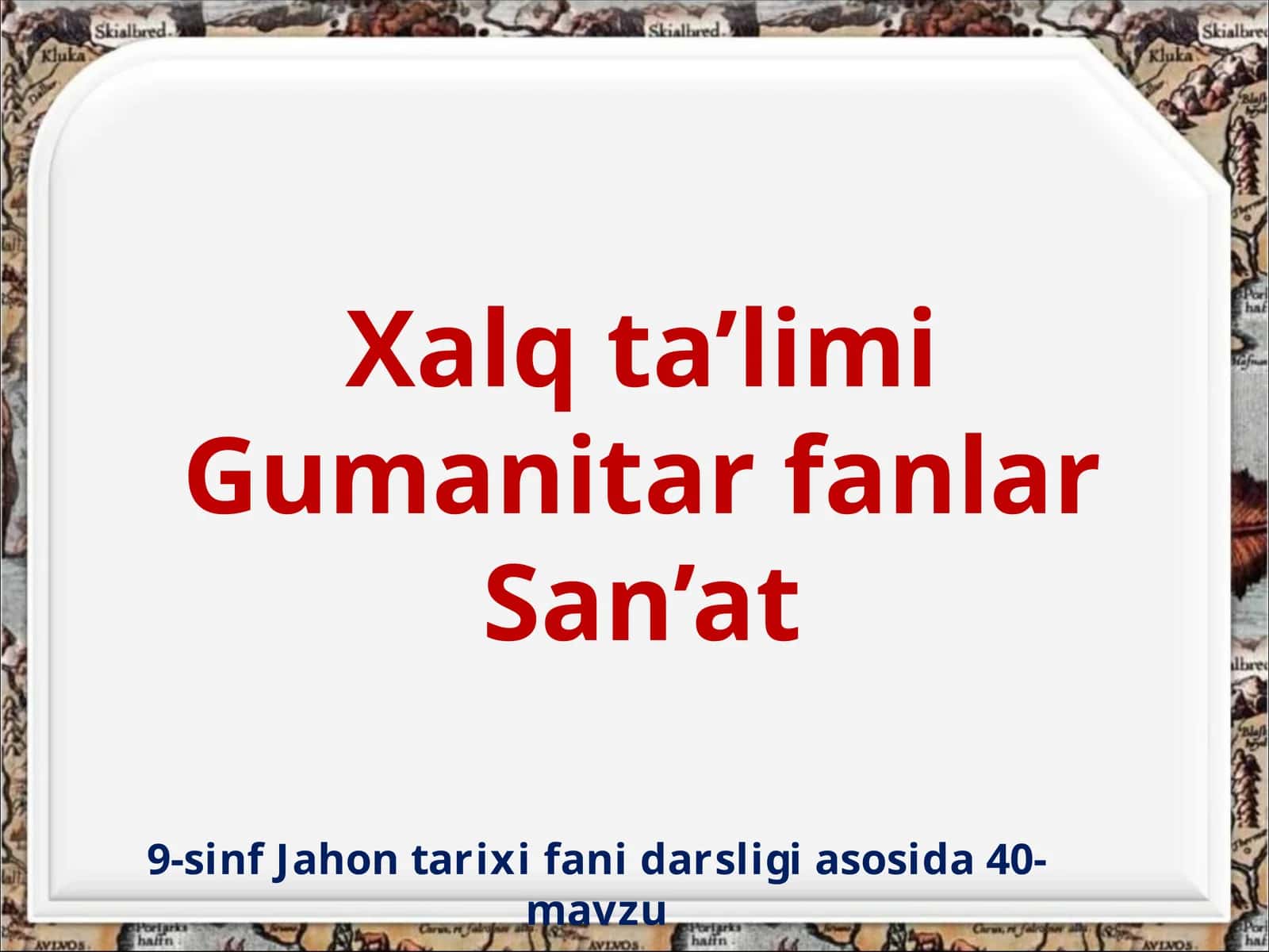 9-sinf Jahon tarixi fanidan ishlar