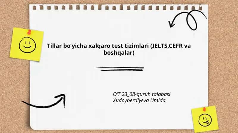 Tillar bo’yicha xalqaro test tizimlari (IELTS,CEFR va boshqalar)