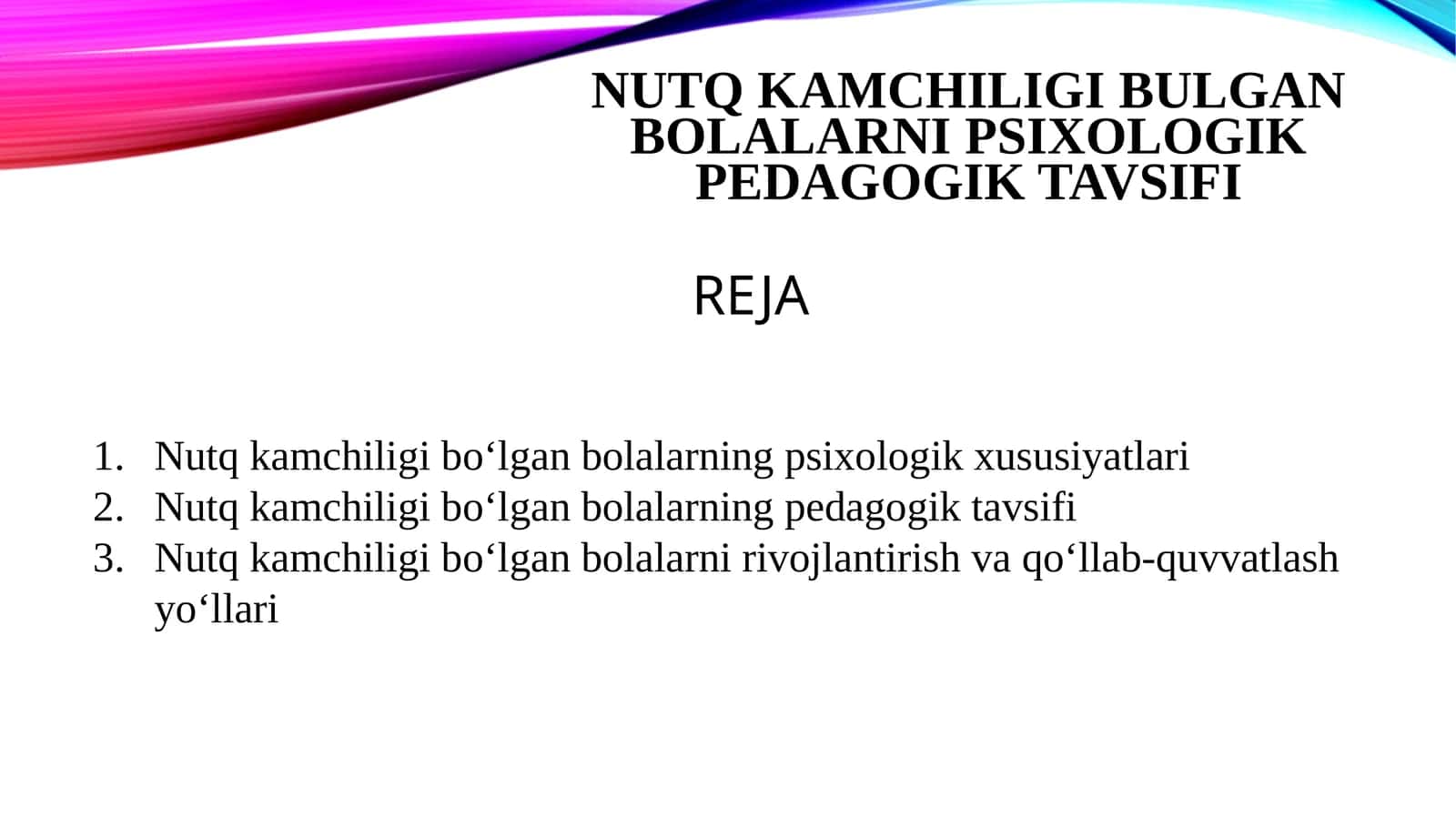nutq kamchiligi bulgan bolalarni psixologik pedagogik tavsifi