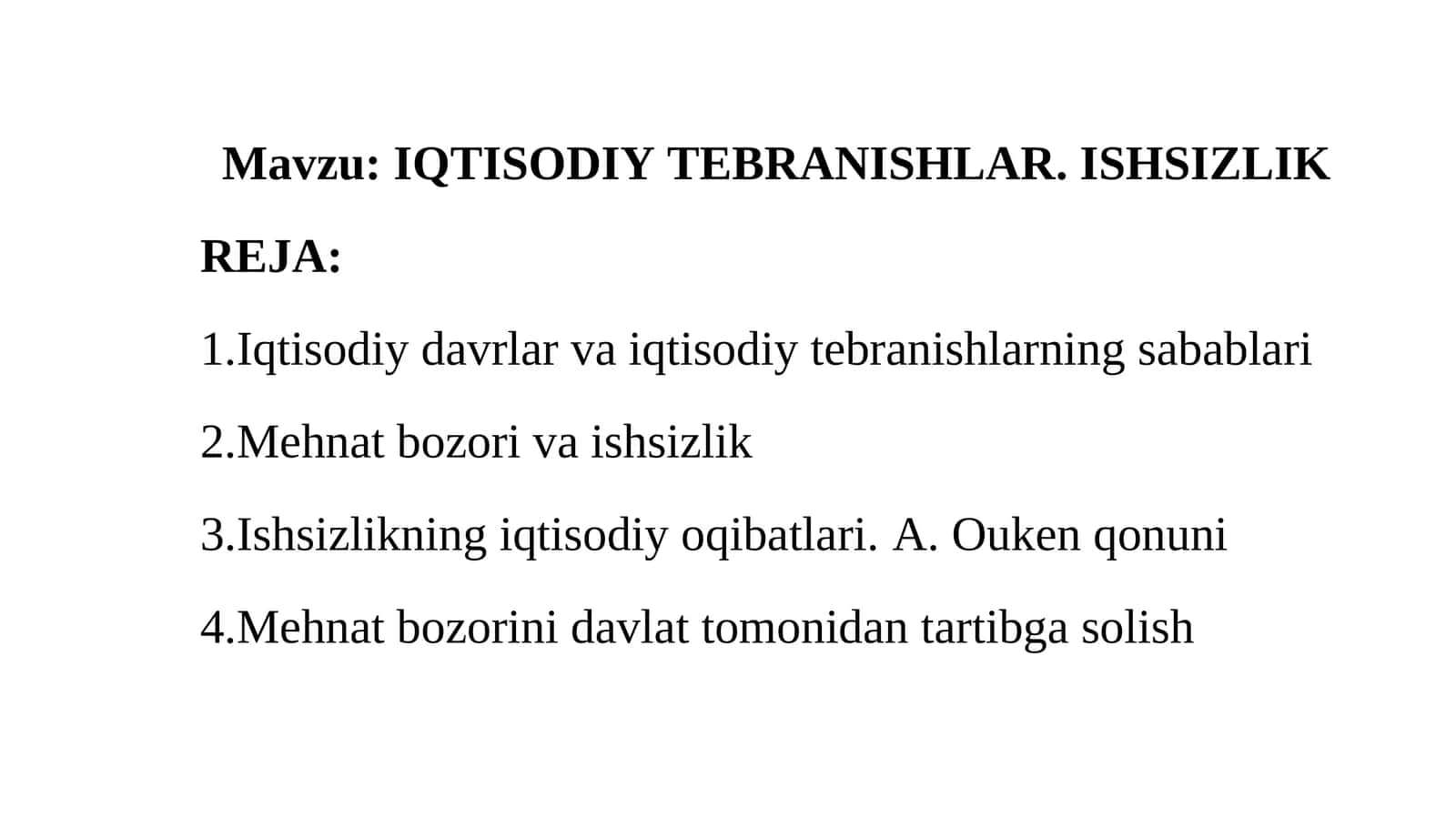 IQTISODIY TEBRANISHLAR. ISHSIZLIK