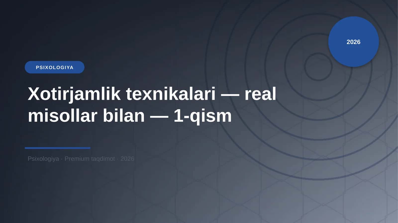 Xotirjamlik texnikalari — real misollar bilan — 1-qism