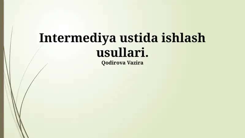 Intermediya ustida ishlash usullari