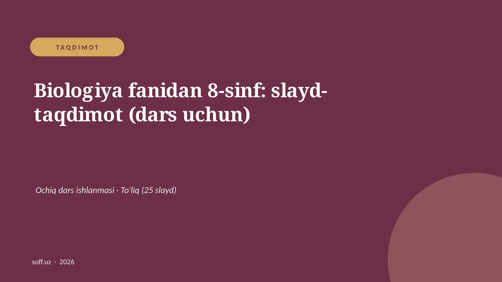 Biologiya fanidan 8-sinf: slayd-taqdimot (dars uchun)
