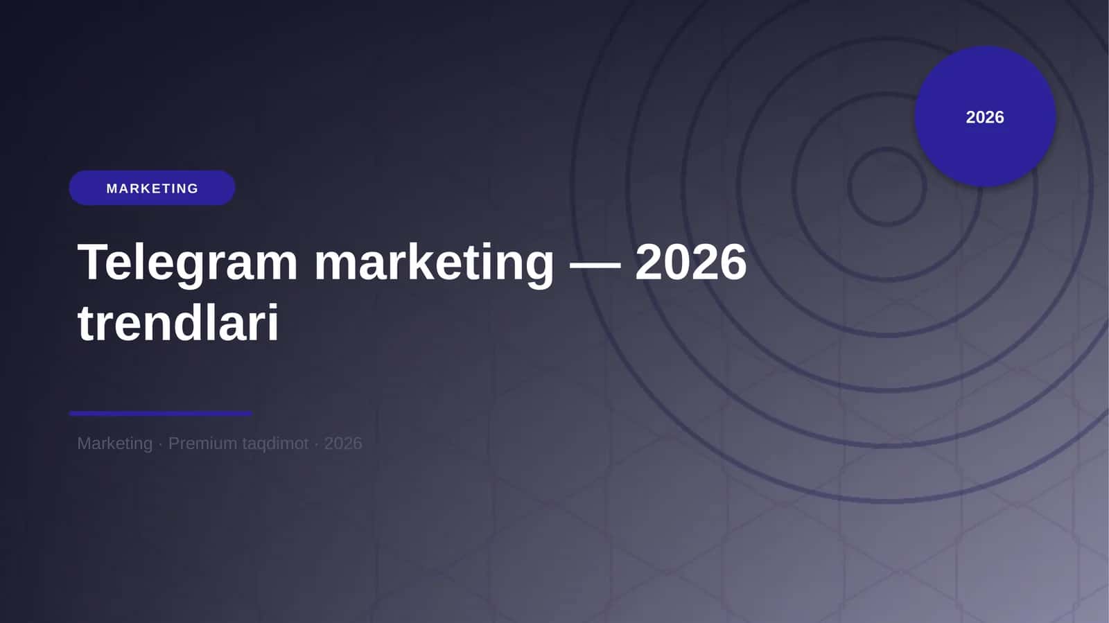 Telegram marketing — 2026 trendlari
