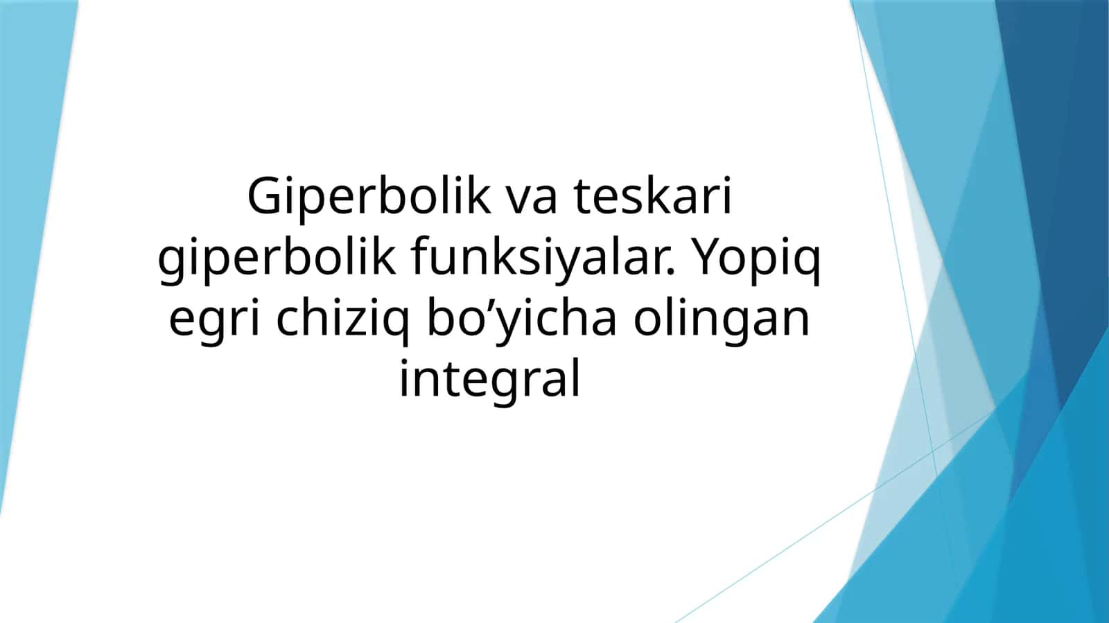 Giperbolik va teskari giperbolik funksiyalar