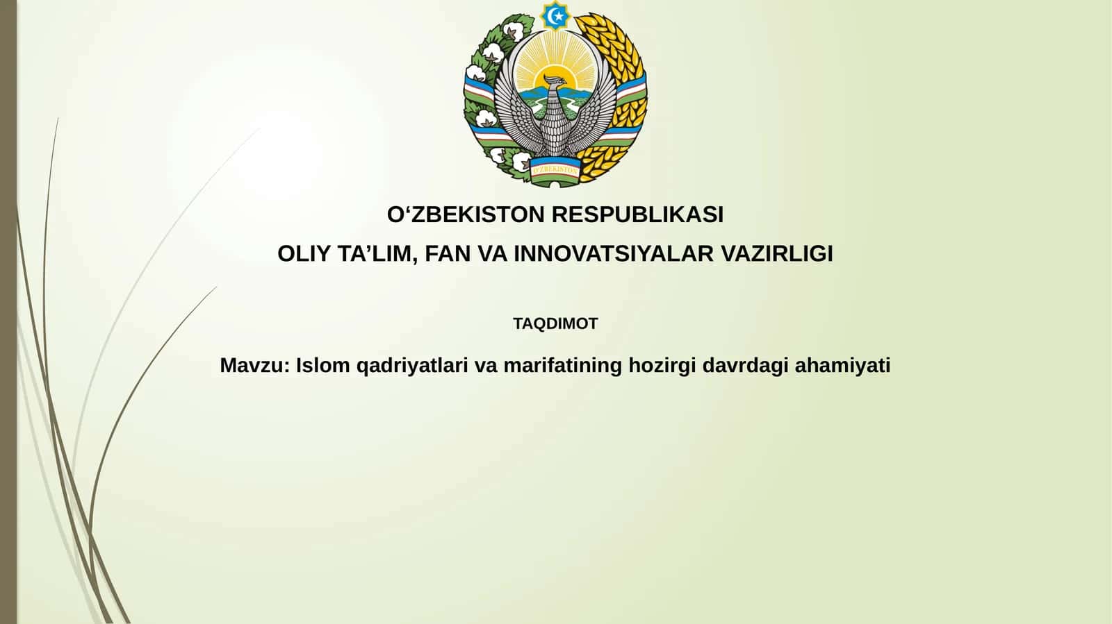 Islom qadriyatlari va marifatining hojatidagi vazifasi