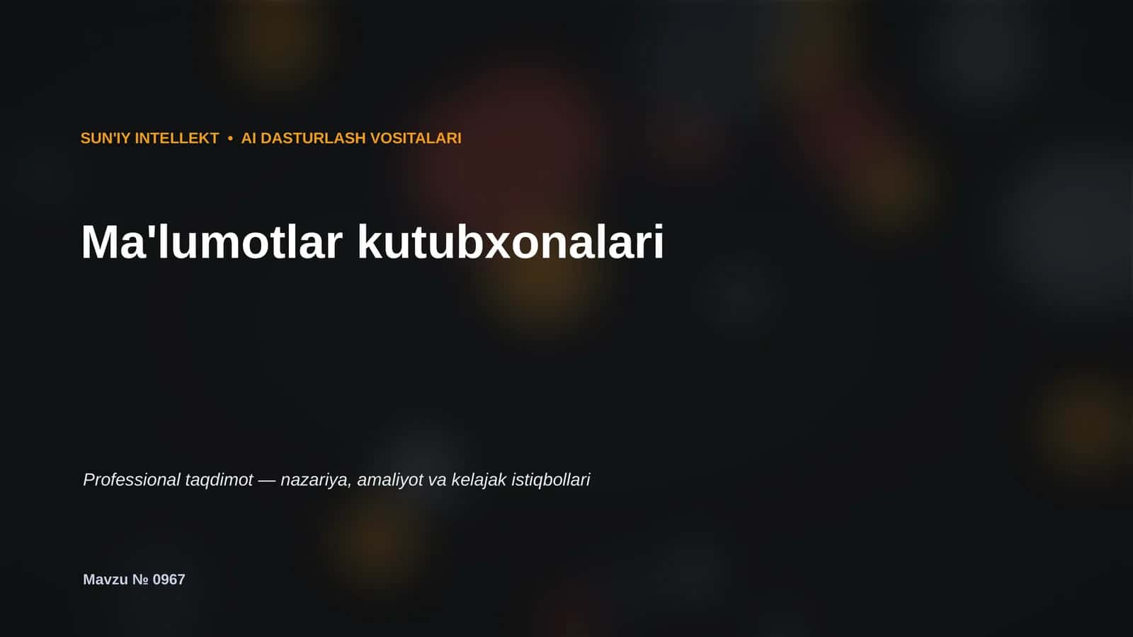 SUN'IY INTELLEKT • AI DASTURLASH VOSITALARI