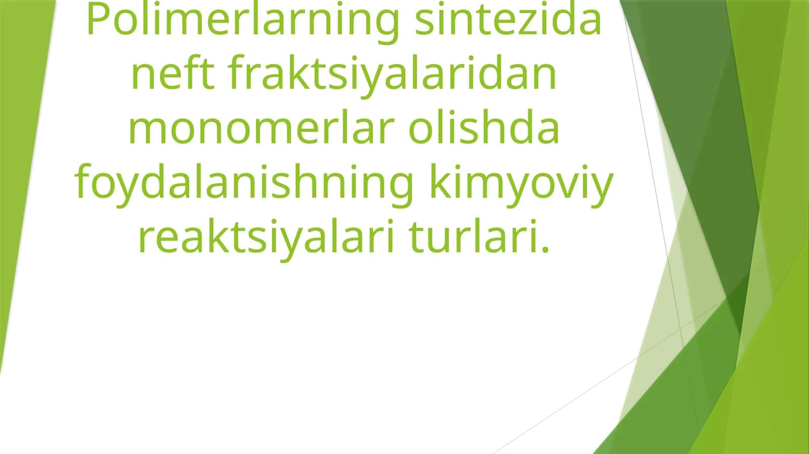 Polimerlarning sintezida neft fraktsiyalaridan monomerlar olish kimyoviy reaksiyalari