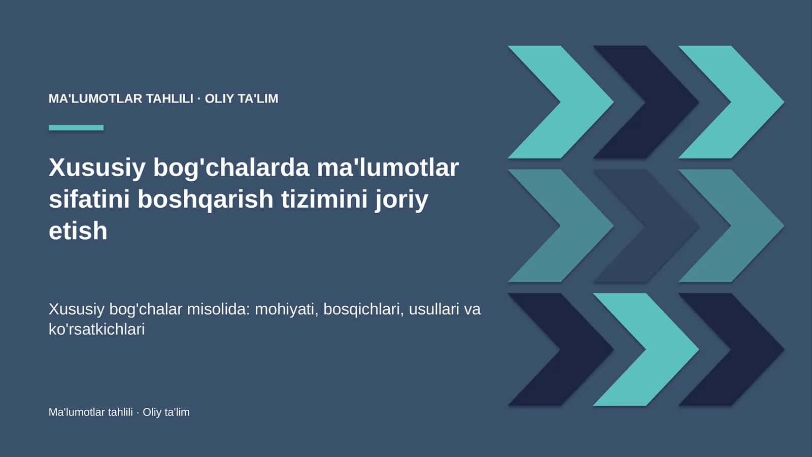 Xususiy bog'chalarda ma'lumotlar sifatini boshqarish tizimini joriy etish