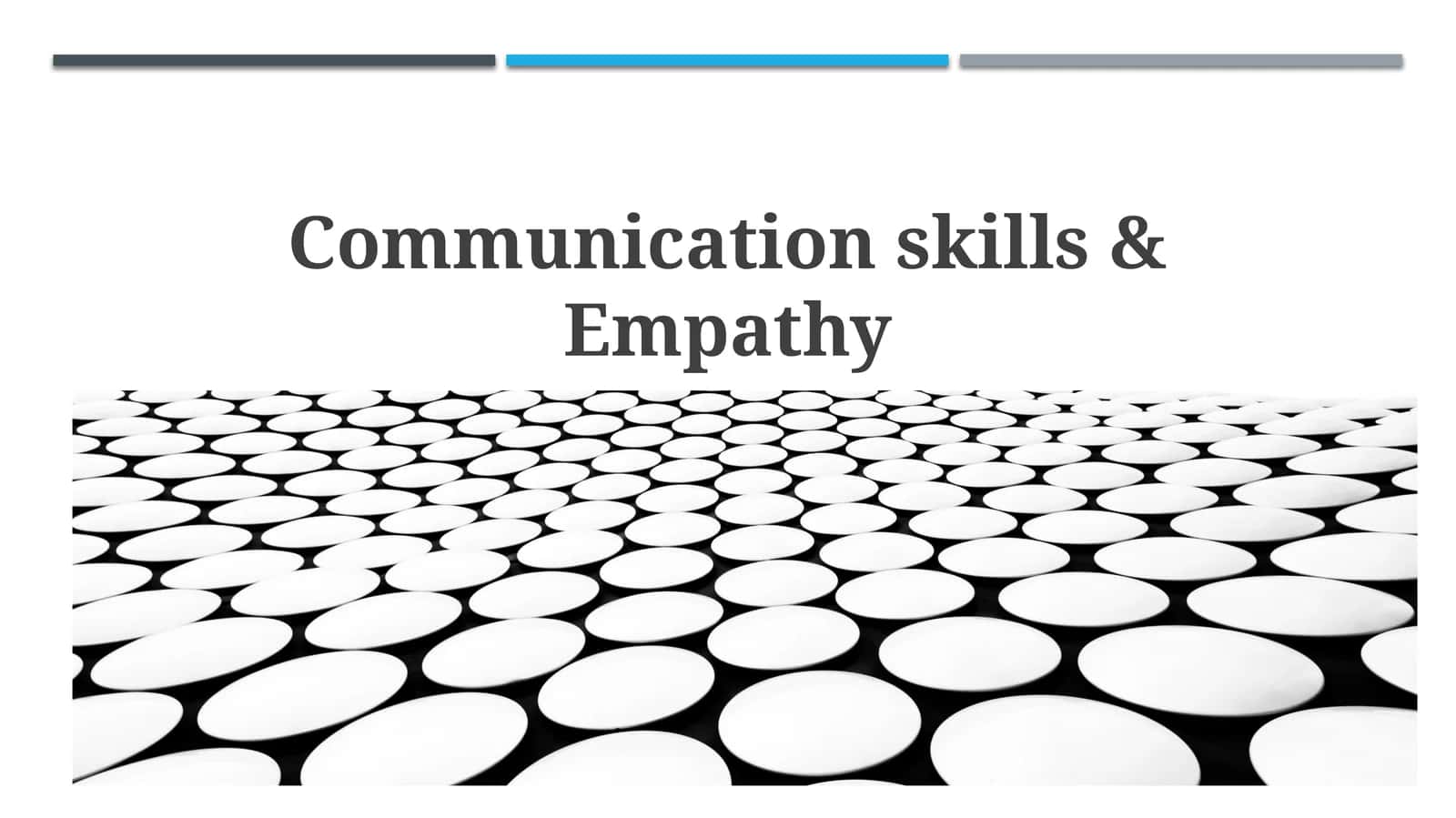 Communication skills & Empathy