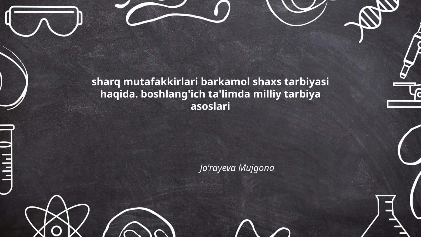 Sharq mutafakkirlari barkamol shaxs tarbiyasi haqida