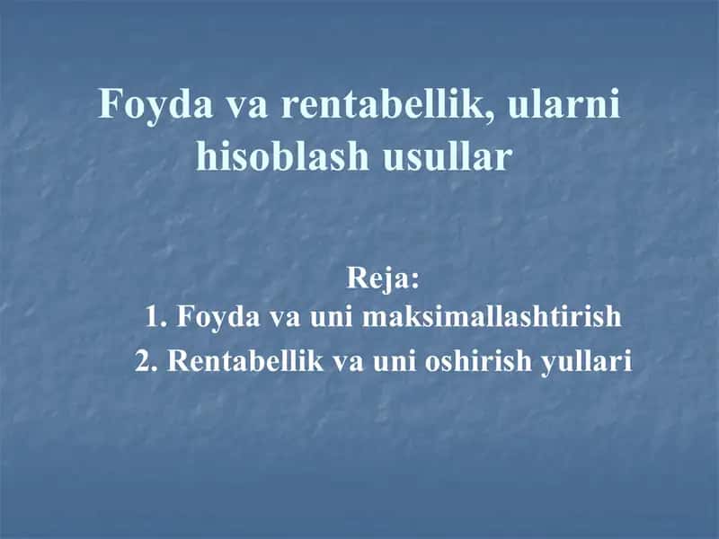 Foyda va rentabellik, ularni hisoblash usullar