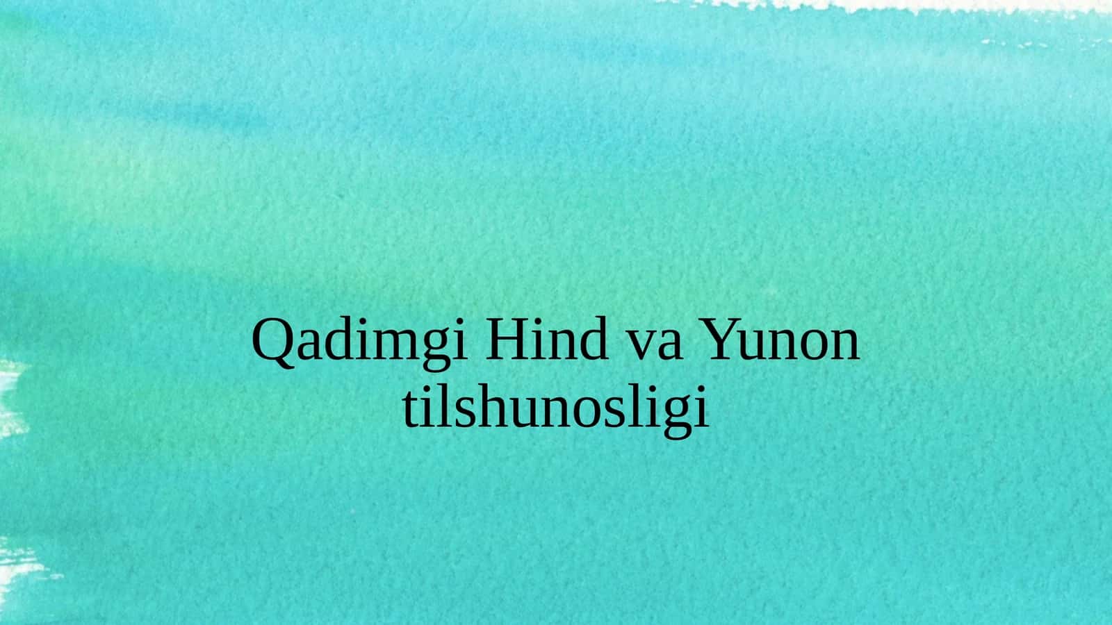 Qadimgi Hind va Yunon tilshunosligi
