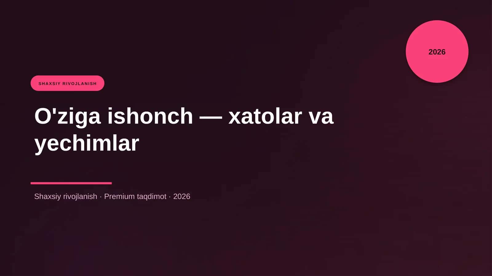 O'ziga ishonch — xatolar va yechimlar