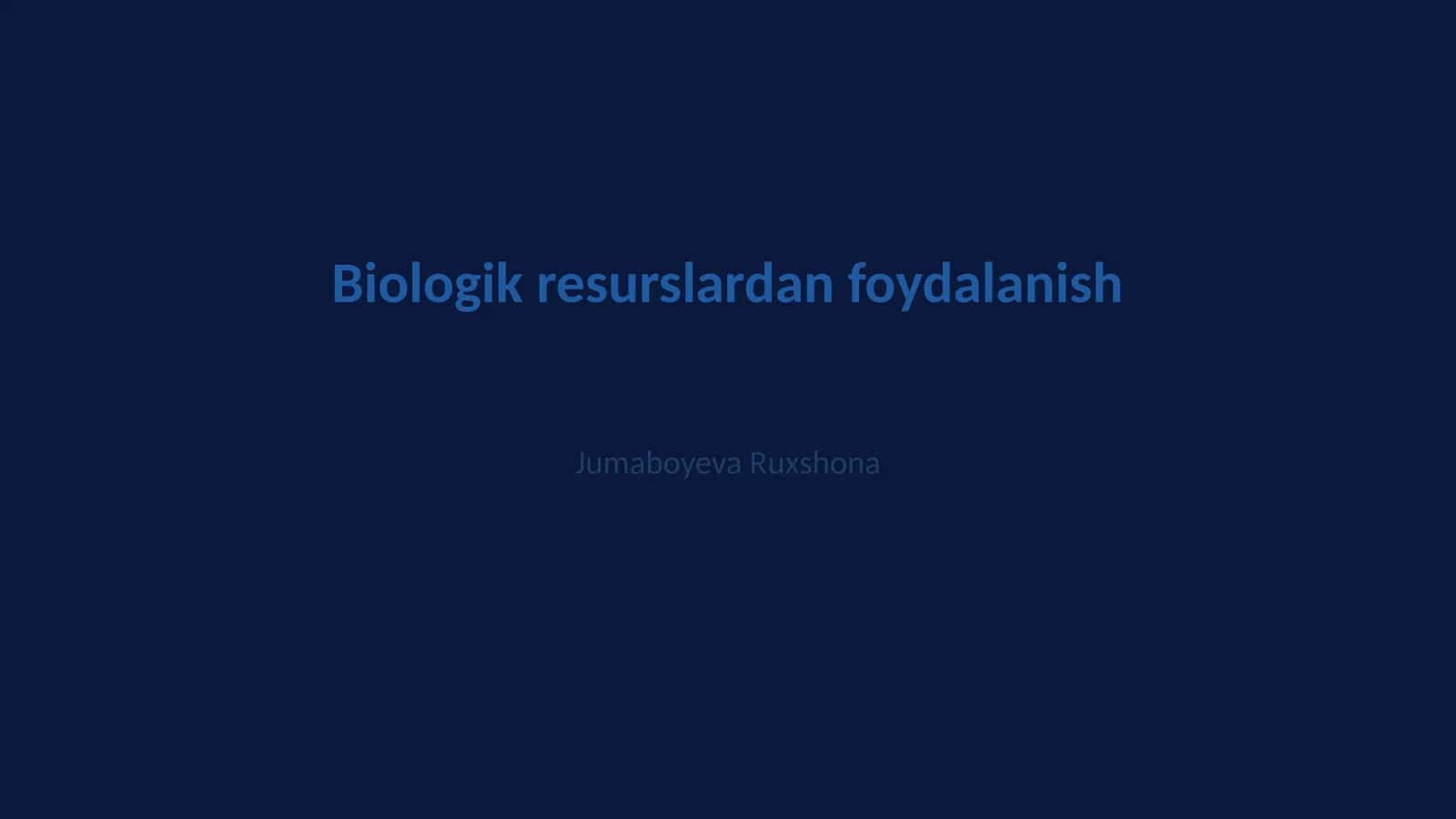 Biologik resurslardan foydalanish