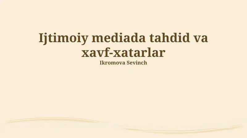 Ijtimoiy mediada tahdid va xavf-xatarlar