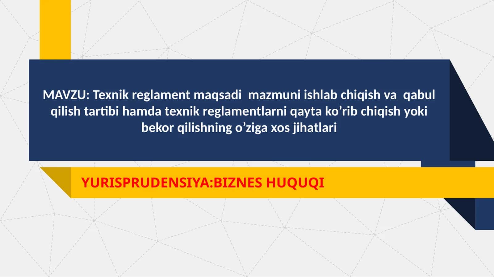 Texnik reglament maqsadi mazmuni ishlab chiqish va qabul qilish tartibi hamda texnik reglamentlarni qayta ko’rib chiqish yoki bekor qilishning o’ziga xos jihatlari