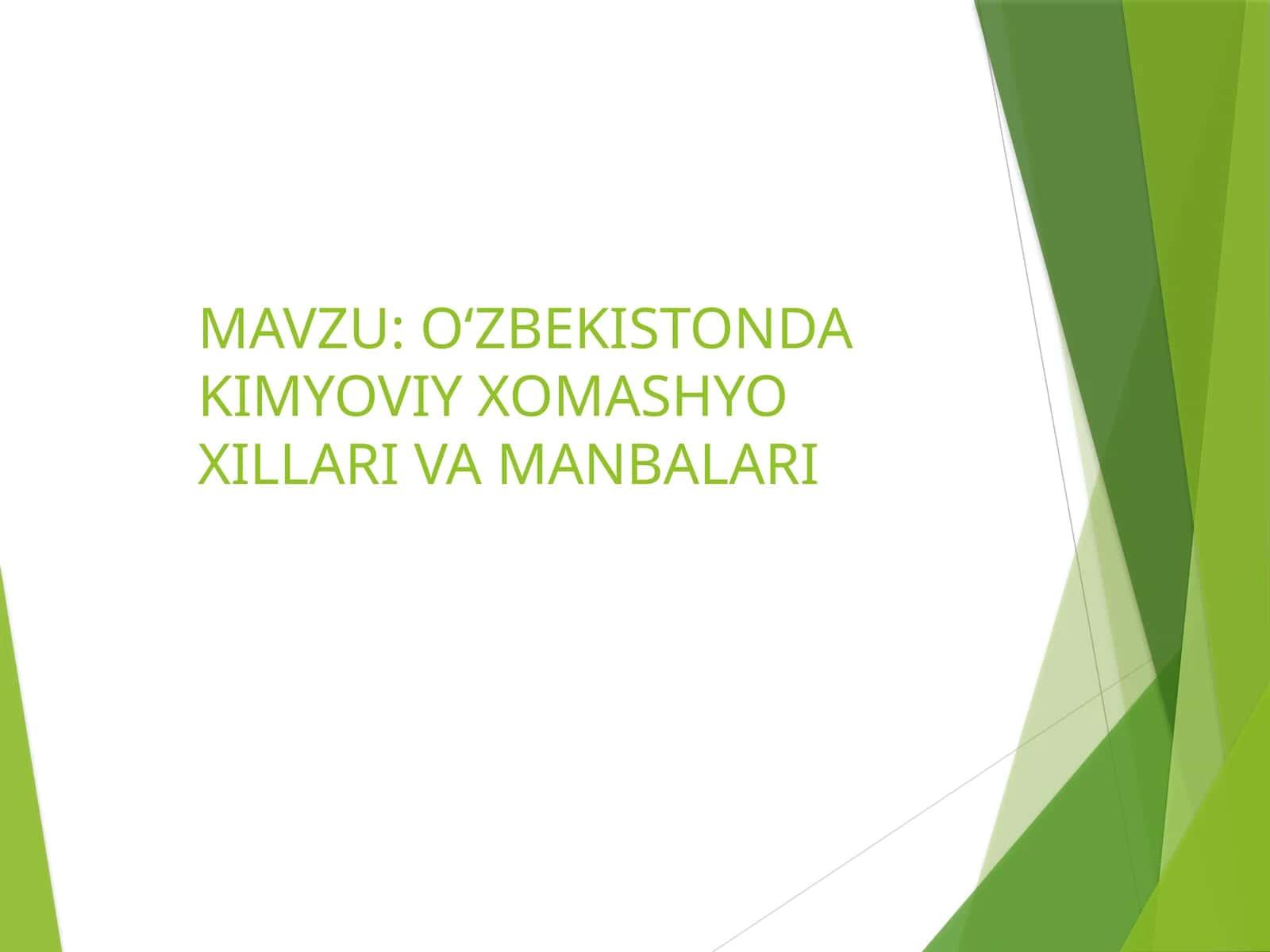 O‘ZBEKISTONDA KIMYOVIY XOMASHYO XILLARI VA MANBALARI